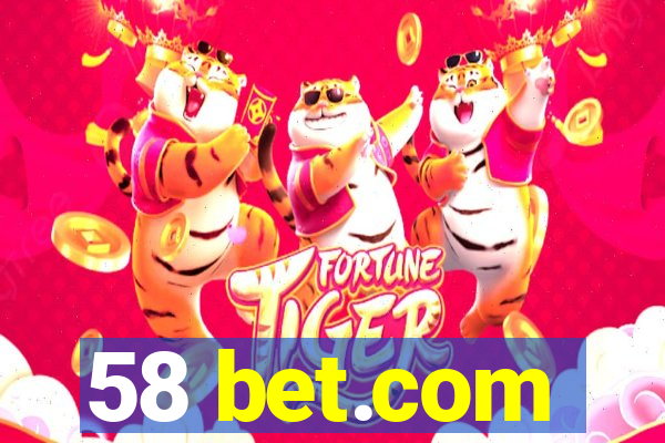 58 bet.com